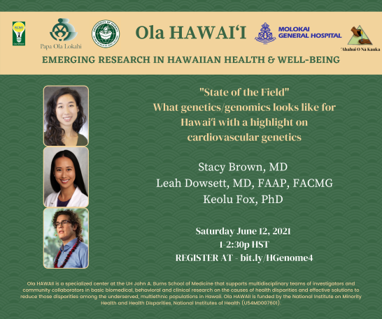 Ola Hawai’i presents State of the Field of Genomics/Genetics